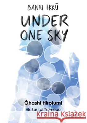 Banri Ikku: Under One Sky Hirofumi Ohashi 9783987940095