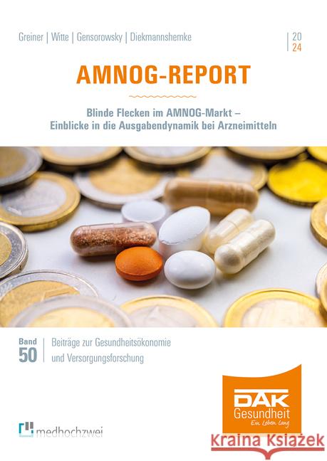 AMNOG-Report 2024 Greiner, Wolfgang, Witte, Julian, Gensorowsky, Daniel 9783988000613