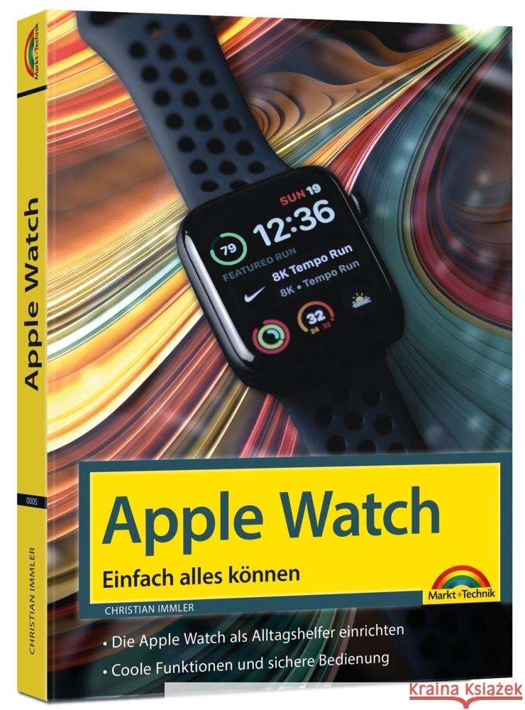 Apple Watch - Einfach alles können - Handbuch - Immler, Christian 9783988100054