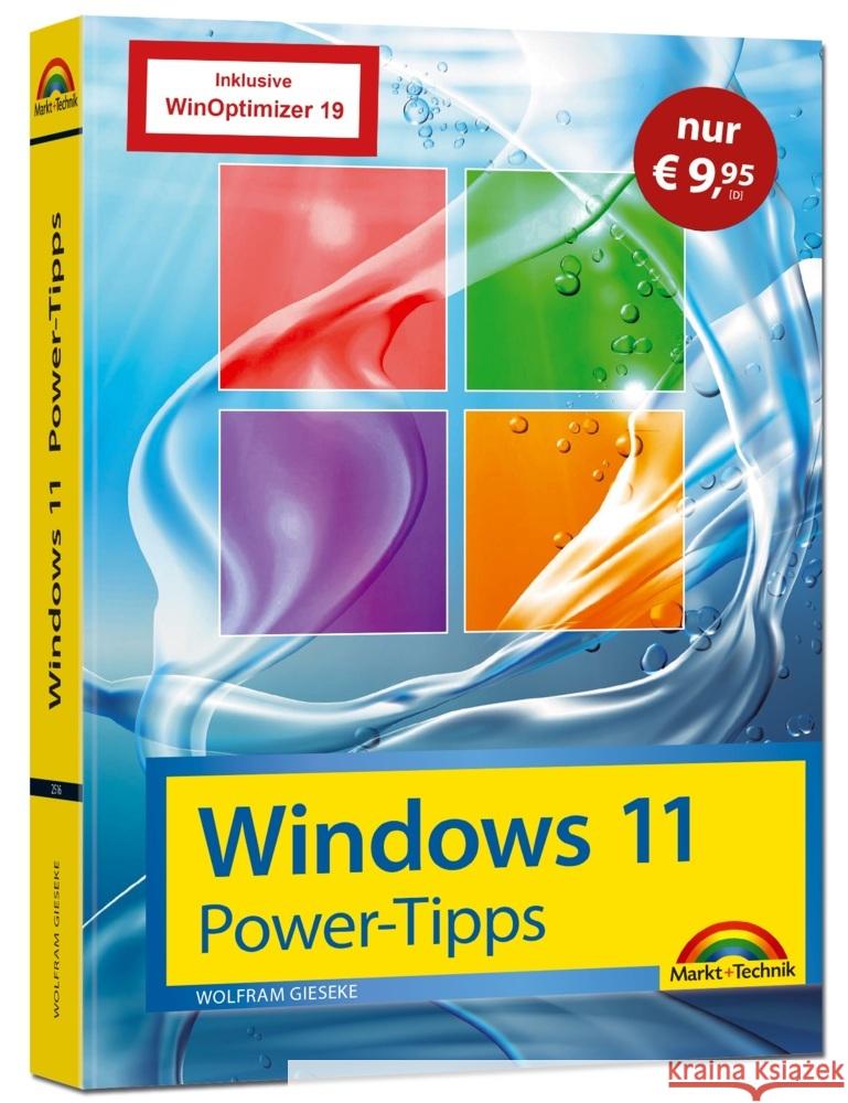 Windows 11 Power Tipps - Sonderausgabe inkl. WinOptimizer 19 Vollversion - Das Maxibuch: Optimierung, Troubleshooting Insider Tipps für Windows 11 Gieseke, Wolfram 9783988100214