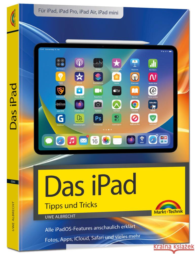 Das iPad - Tipps und Tricks - Aktuell zu iPadOS 26 Handbuch - für alle iPad-Modelle geeignet (iPad, iPad Pro, iPad Air, iPad mini) Albrecht, Uwe 9783988100443