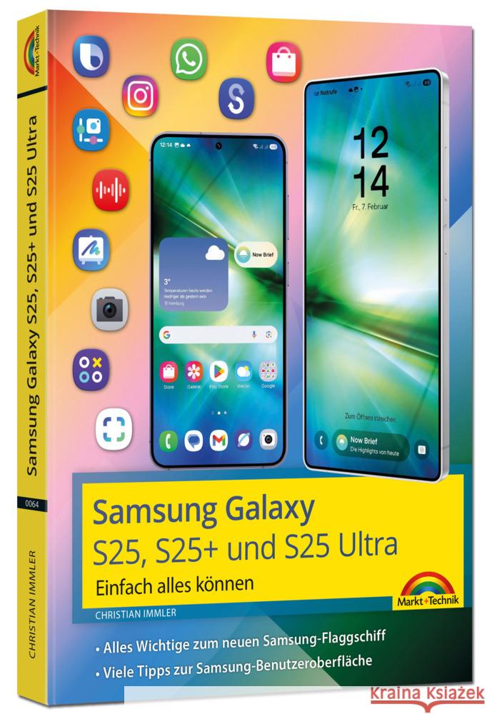 Samsung Galaxy S25, S25 Plus und S25 Ultra mit Android 15: Immler, Christian 9783988100641