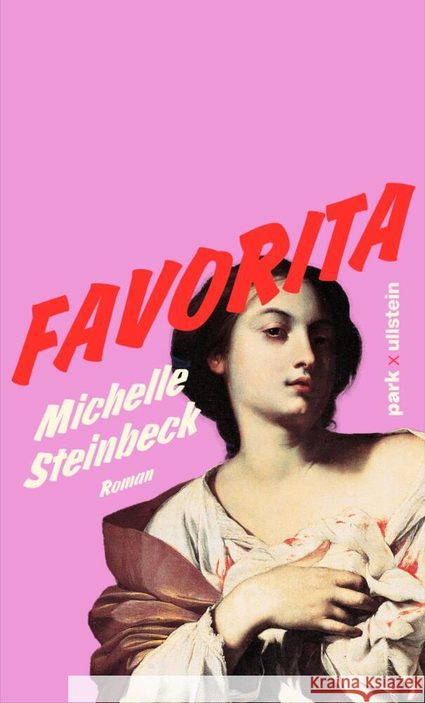 Favorita Steinbeck, Michelle 9783988160003 Park X Ullstein