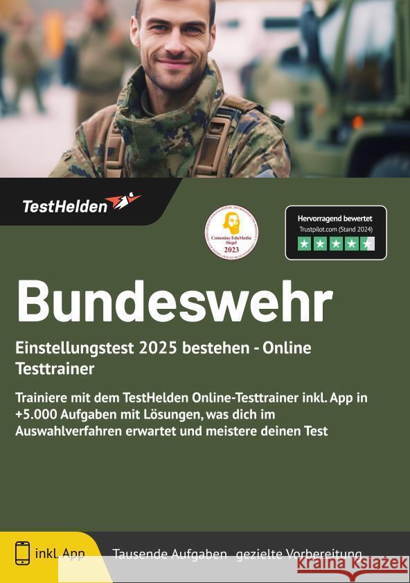 Bundeswehr Einstellungstest 2024 bestehen - Online Testtrainer - Trainiere mit dem TestHelden Online-Testtrainer inkl. App in +5.000 Aufgaben mit Lösungen, was dich im Auswahlverfahren erwartet und me Tom Wenk 9783988172686