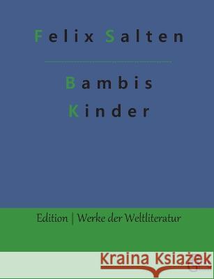 Bambis Kinder Redaktion Gr?ls-Verlag Felix Salten 9783988281432