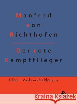Der rote Kampfflieger Redaktion Gr?ls-Verlag Manfred Vo 9783988282347 Grols Verlag
