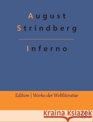 Inferno August Strindberg, Redaktion Gröls-Verlag 9783988283313 Grols Verlag