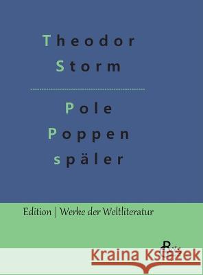 Pole Poppenspäler Theodor Storm, Redaktion Gröls-Verlag 9783988284297 Grols Verlag