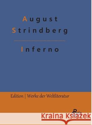 Inferno August Strindberg, Redaktion Gröls-Verlag 9783988284310 Grols Verlag