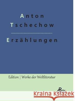 Erzählungen Anton Tschechow, Redaktion Gröls-Verlag 9783988284808 Grols Verlag