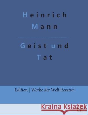 Geist und Tat Redaktion Groels-Verlag Heinrich Mann  9783988288745 Grols Verlag
