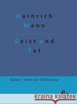 Geist und Tat Redaktion Groels-Verlag Heinrich Mann  9783988288813 Grols Verlag