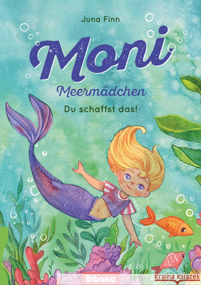 Moni Meermädchen. Du schaffst das! Finn, Juna 9783988300140