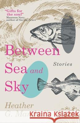Between Sea and Sky Heather G 9783988322241