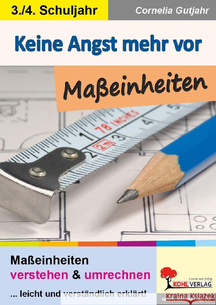 Keine Angst mehr vor Maßeinheiten Gutjahr, Cornelia 9783988410313 KOHL VERLAG Der Verlag mit dem Baum