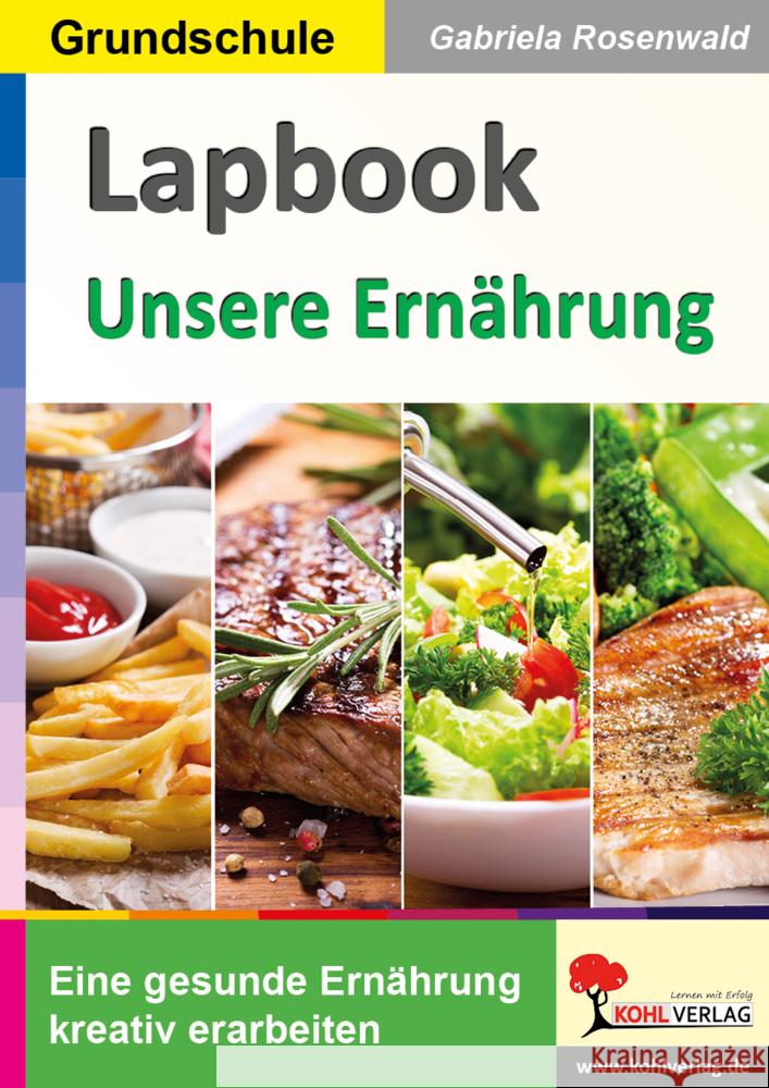 Lapbooks Unsere Ernährung Rosenwald, Gabriela 9783988410368