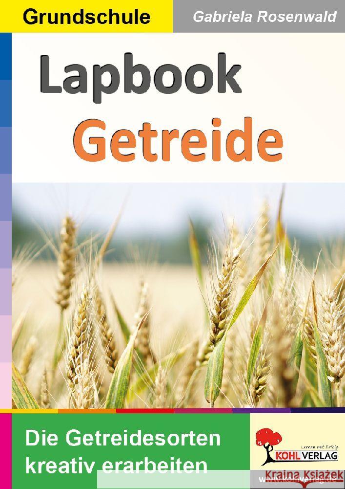 Lapbook Getreide Rosenwald, Gabriela 9783988410412