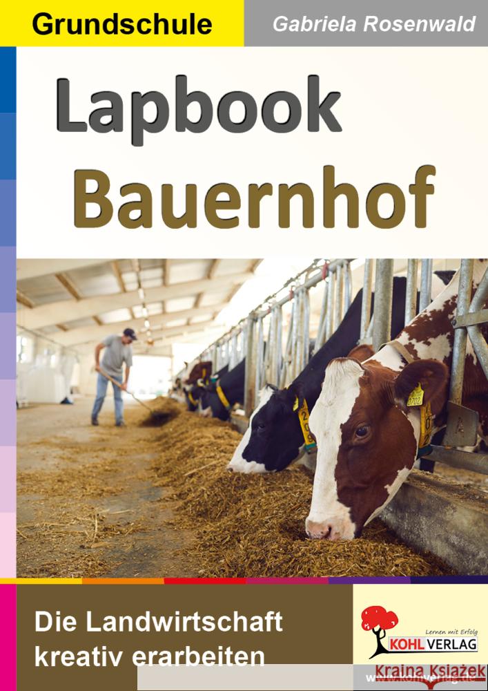 Lapbook Bauernhof Rosenwald, Gabriela 9783988410429 KOHL VERLAG Der Verlag mit dem Baum
