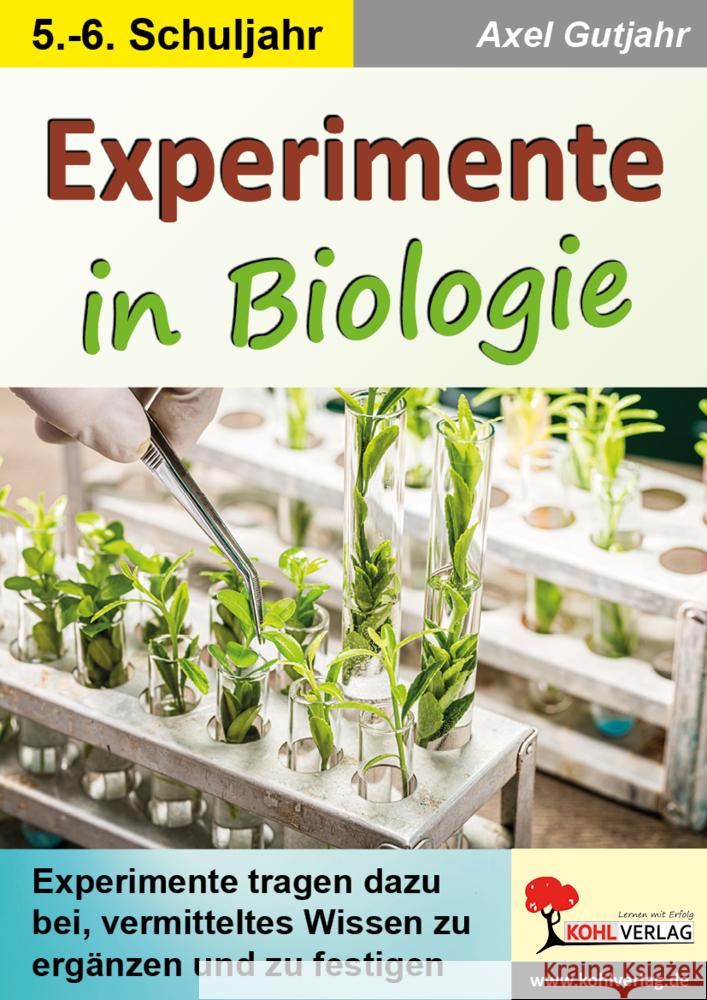Experimente in Biologie Gutjahr, Axel 9783988410665