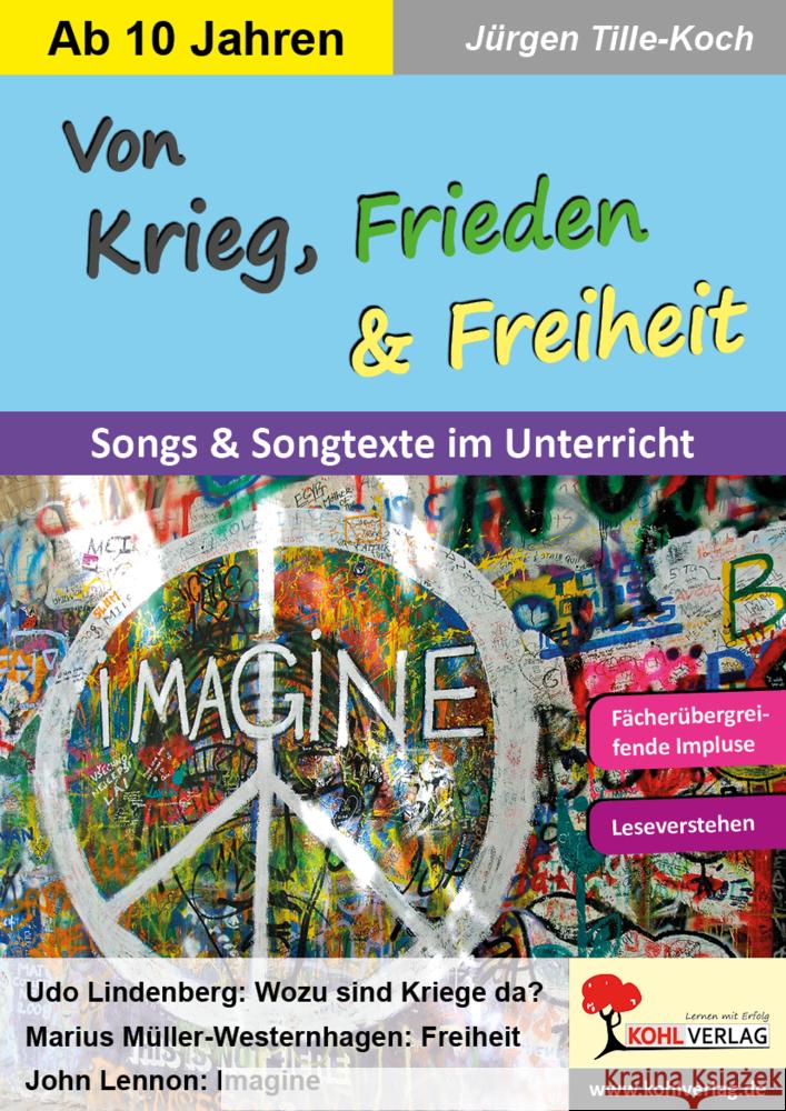 Von Krieg, Frieden & Freiheit Tille-Koch, Jürgen 9783988410993