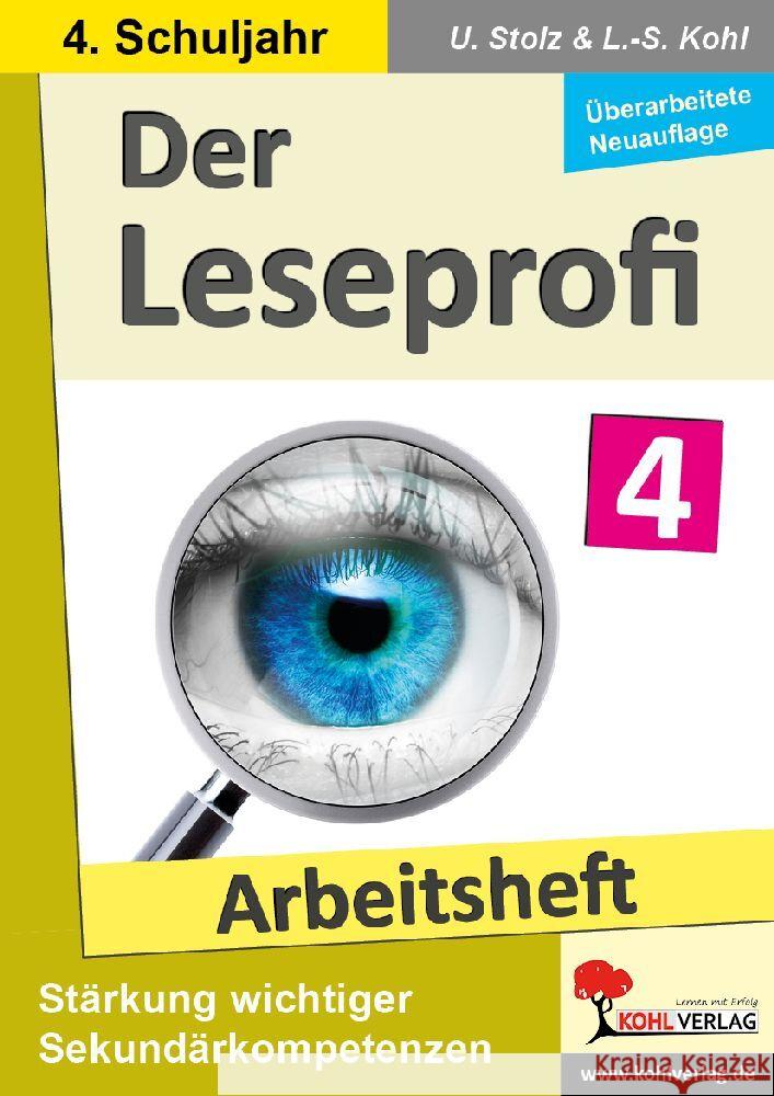 Der Leseprofi - Arbeitsheft / Klasse 4 Stolz, Ulrike, Kohl, Lynn-Sven 9783988411136 KOHL VERLAG Der Verlag mit dem Baum