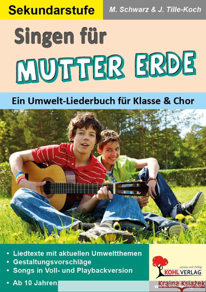 Singen für Mutter Erde / Sekundarstufe Tille-Koch, Jürgen, Schwarz, Martina 9783988411532