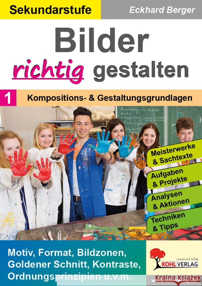 Bilder RICHTIG gestalten / Band 1: Kompositions- & Gestaltungsgrundlagen Berger, Eckhard 9783988411648