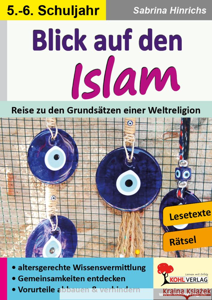 Blick auf den Islam / Klasse 5-6 Hinrichs, Sabrina 9783988412171 KOHL VERLAG Der Verlag mit dem Baum