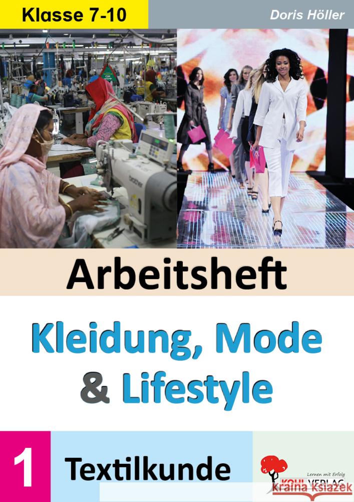Arbeitsheft Kleidung, Mode und Lifestyle / Band 1 Höller, Doris 9783988412782