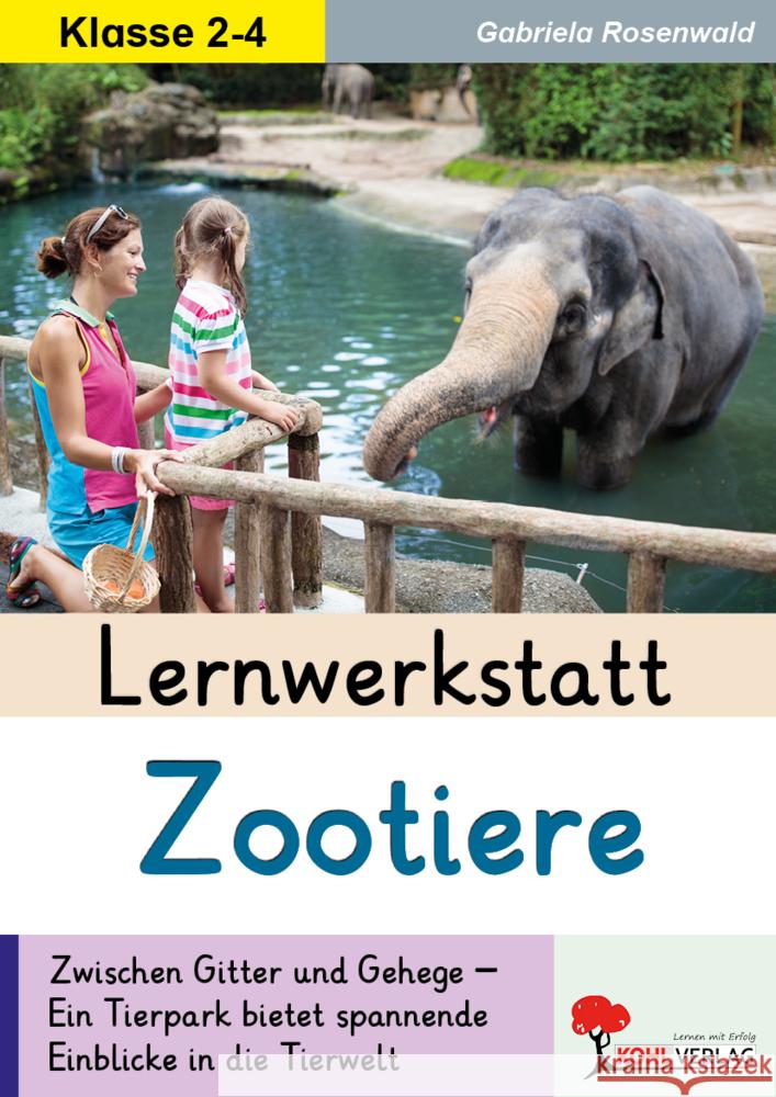 Lernwerkstatt Zootiere Rosenwald, Gabriela 9783988413253