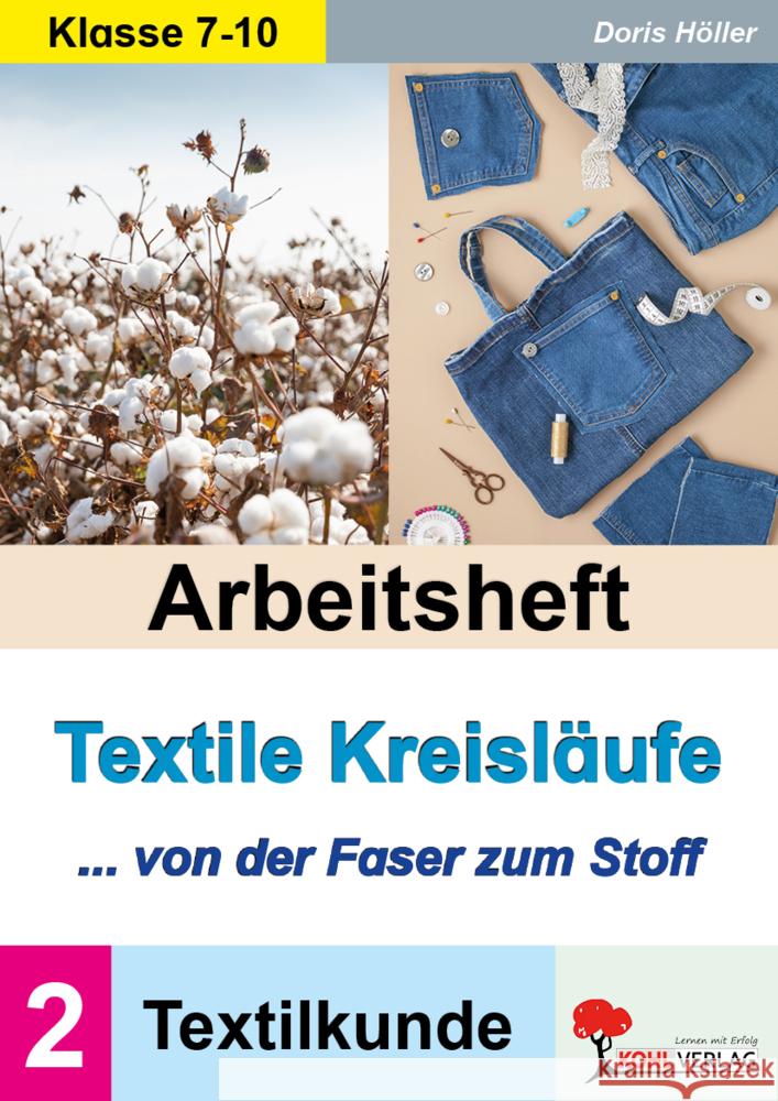 Arbeitsheft Textile Kreisläufe / Textilkunde (Band 2) Höller, Doris 9783988413321
