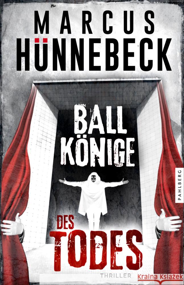 Ballkönige des Todes Hünnebeck, Marcus 9783988450241 Pahlberg Verlag