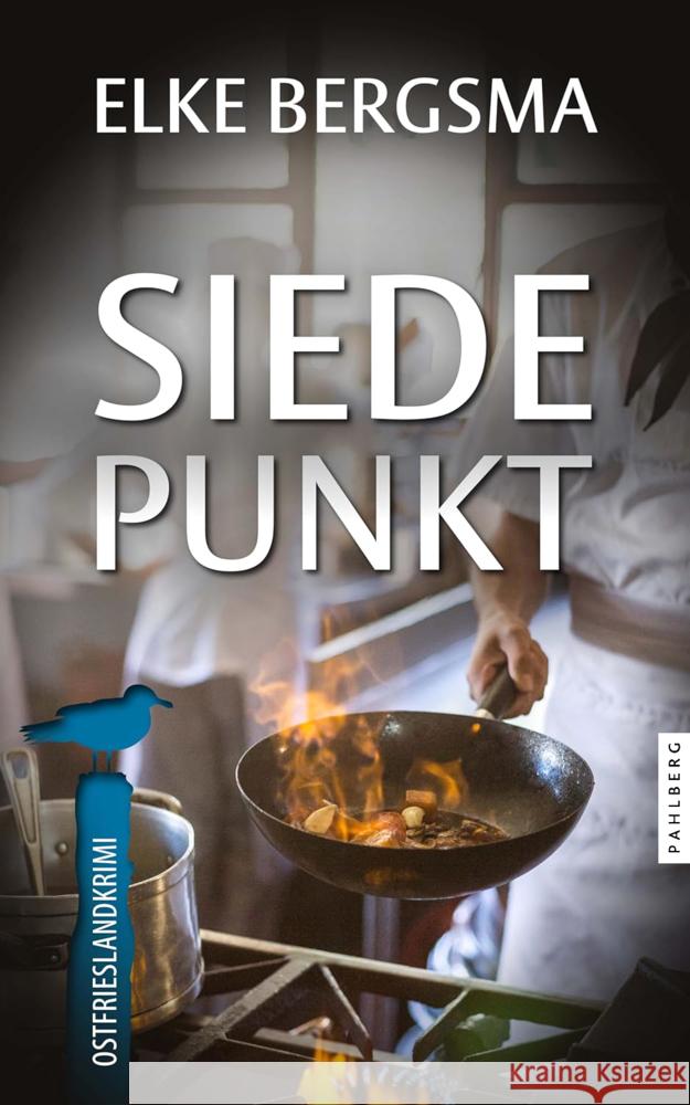 Siedepunkt - Ostfrieslandkrimi Bergsma, Elke 9783988451064