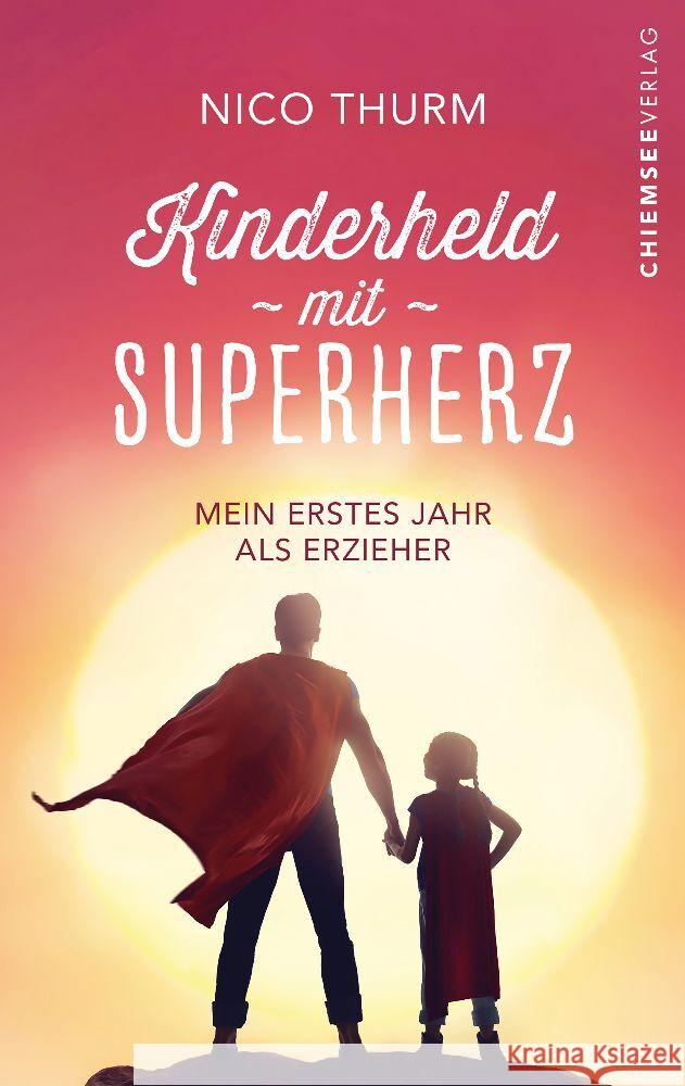 Kinderheld mit Superherz Thurm, Nico 9783988658579