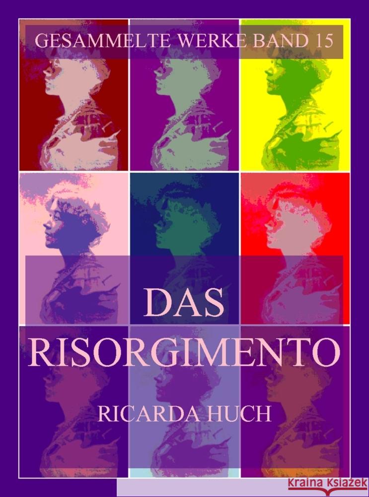 Das Risorgimento Huch, Ricarda 9783988688224