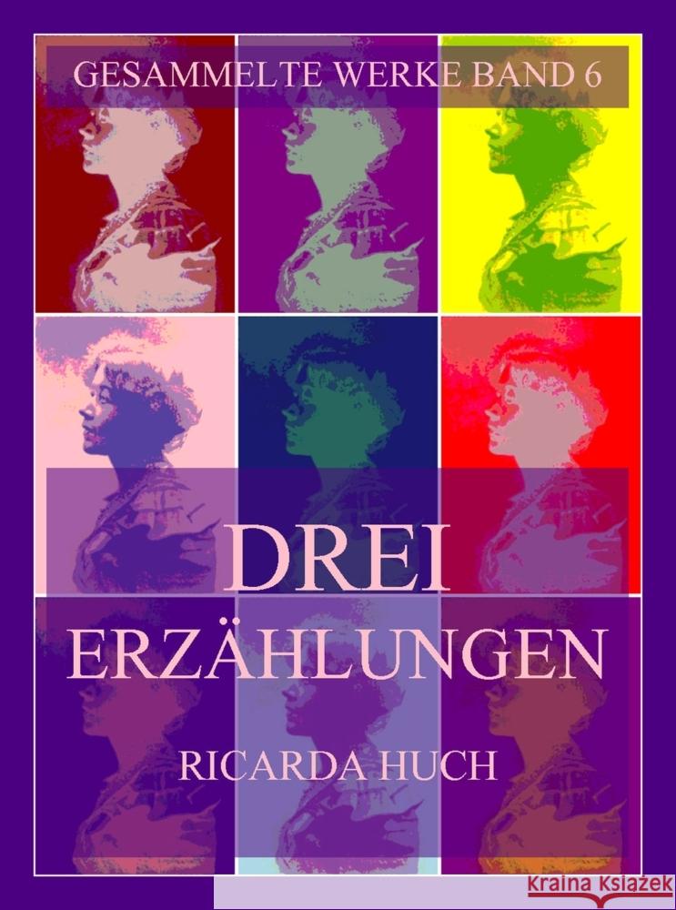 Drei Erzählungen Huch, Ricarda 9783988688378