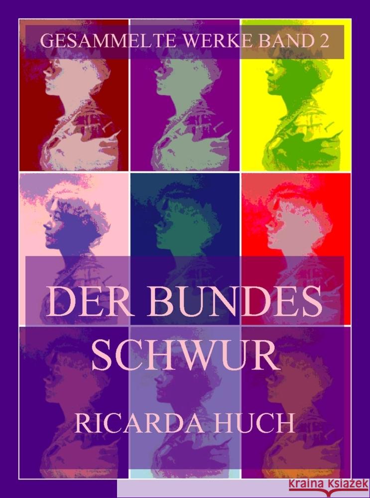 Der Bundesschwur Huch, Ricarda, Hugo, Richard 9783988688712