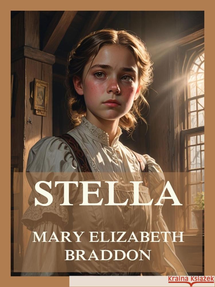 Stella Braddon, Mary Elizabeth 9783988689023