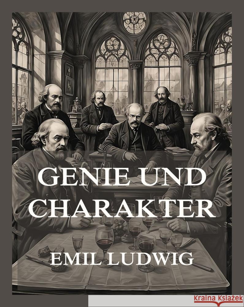 Genie und Charakter Ludwig, Emil 9783988689535