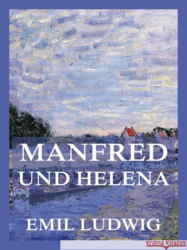 Manfred und Helena Ludwig, Emil 9783988689542