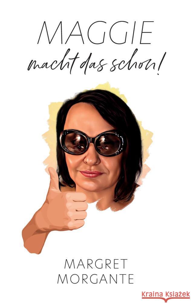 Maggie macht das schon Morgante, Margret 9783988690180