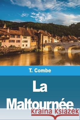 La Maltourn?e T. Combe 9783988810366
