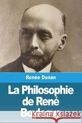 La Philosophie de Rene Boylesve Renee Dunan   9783988811561 Prodinnova