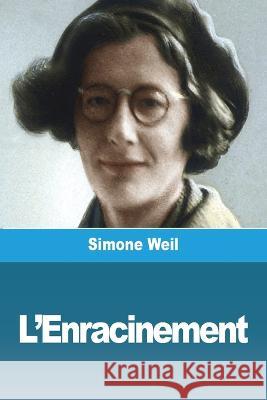 L'Enracinement Simone Weil   9783988811691 Prodinnova