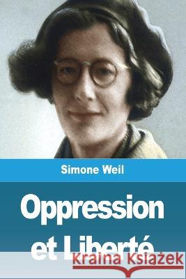 Oppression et Liberte Simone Weil   9783988811769 Prodinnova