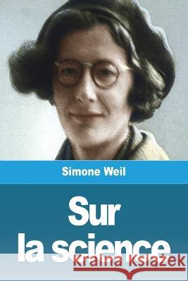 Sur la science Simone Weil   9783988811783 Prodinnova