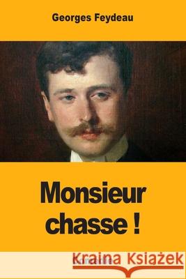 Monsieur chasse ! Georges Feydeau 9783988818706
