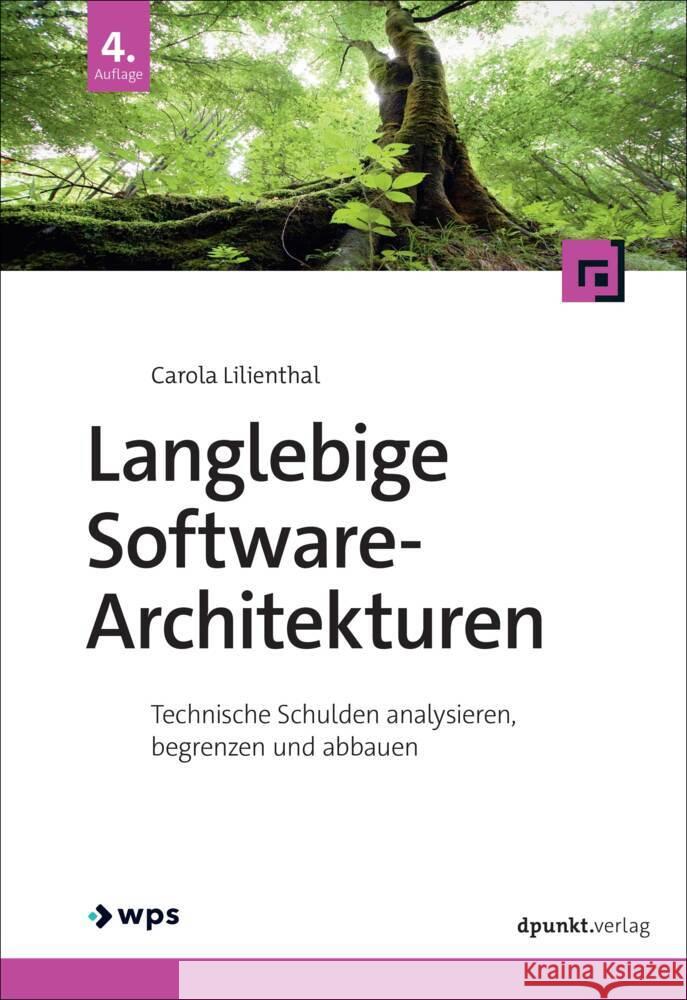 Langlebige Software-Architekturen Lilienthal, Carola 9783988890047