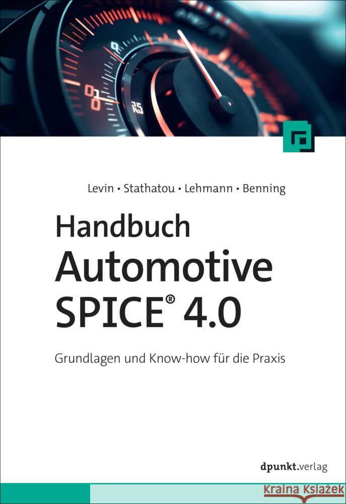 Handbuch Automotive SPICE 4.0 Levin, Alexander, Stathatou, Christina, Lehmann, Volker 9783988890061