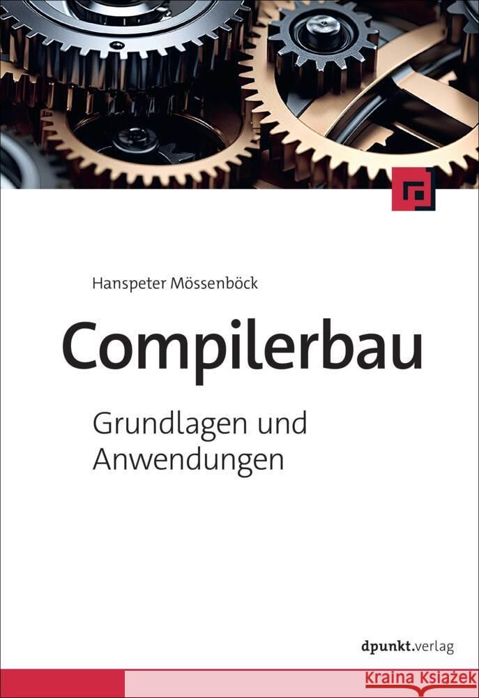 Compilerbau Mössenböck, Hanspeter 9783988890085